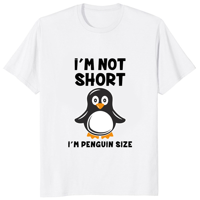 Street Fashion Hip Hop - Im Not Short Im Penguin Size