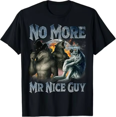 No More Mr Nice Guy Funny Alph - đánh giá và giá Street Fashion Guys